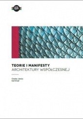 Okładka książki Teorie i manifesty architektury współczesnej Charles Jencks, Karl Kropf