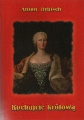 Okładka książki Kochajcie królową Anton Hykisch