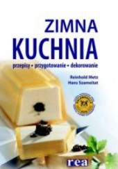 Okładka książki Zimna kuchnia Reinhold Metz, Hans Szameitat