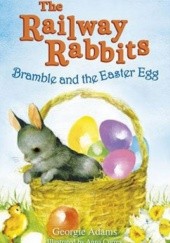 Okładka książki Bramble and the Easter Egg Georgie Adams