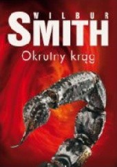 Okładka książki Okrutny krąg Wilbur Smith