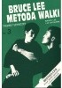 Okładka książki Bruce Lee Metoda walki, cz. 3 Umiejętności techniczne Bruce Lee,&nbsp;M. Uyehara