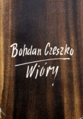 Okładka książki Wióry Bohdan Czeszko