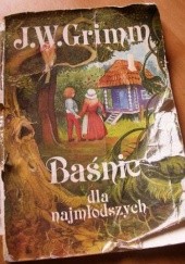 Okładka książki Baśnie dla najmłodszych Jacob Grimm, Wilhelm Grimm