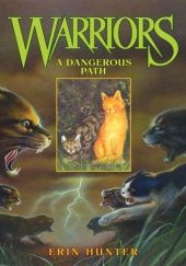 Okładka książki Warriors #5: A Dangerous Path Erin Hunter