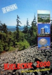 Okładka książki Kieleckie 2000. Ww drodze do przyszłości praca zbiorowa