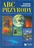 Okładka książki ABC Przyrody. W pytaniach i odpowiedziach praca zbiorowa