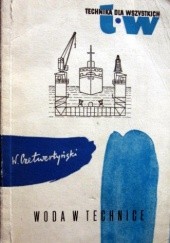 Okładka książki Woda w technice Witold Czetwertyński
