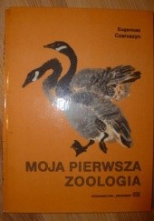 Okładka książki Moja pierwsza zoologia Eugeniusz Czaruszyn
