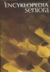 Okładka książki Encyklopedia seniora praca zbiorowa