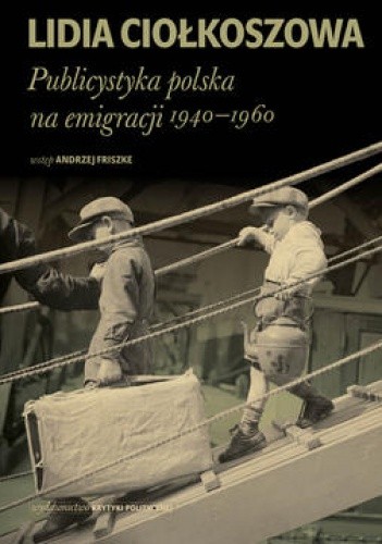 Publicystyka polska na emigracji 1940 - 1960