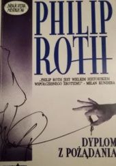 Okładka książki Dyplom z pożądania Philip Roth