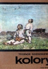 Okładka książki Kolory. Chłopięce lata Józefa Chełmońskiego