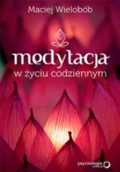Okładka książki Medytacja w życiu codziennym