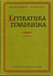 Okładka książki Literatura staroruska wiek XI-XVII. Antologia Wiktor Jakubowski, Ryszard Łużny