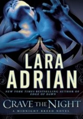 Okładka książki Crave The Night Lara Adrian