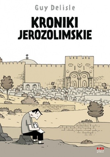 Okładka książki Kroniki jerozolimskie Guy Delisle