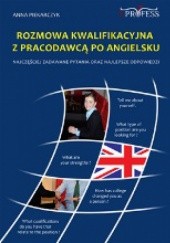 Okładka książki Rozmowa Kwalifikacyjna z Pracodawcą Po Angielsku Anna Piekarczyk