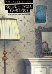Okładka książki Scena z życia kamienicy i inne opowiadania Andrzej Sitko