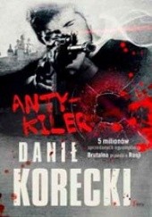 Okładka książki Antykiler Danił Korecki