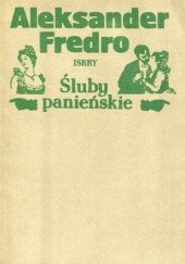 Okładka książki Śluby Panieńskie Aleksander Fredro