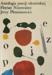 Okładka książki Antologia poezji ukraińskiej Florian Nieuważny, Jerzy Pleśniarowicz