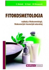 Fitokosmetologia wykłady z fitokosmetologii, fitokosmetyki i kosmetyki naturalnej