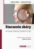 Okładka książki Starzenie skóry AKTUALNE STRATEGIE TERAPEUTYCZNE Joachim Fluhr,&nbsp;Linda Rhein