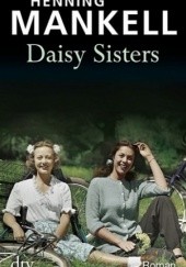 Okładka książki Daisy Sisters Henning Mankell