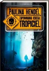 Okładka książki Tropiciel Paulina Hendel