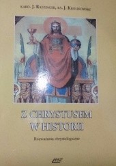 Z Chrystusem w historii. Rozważania chrystologiczne