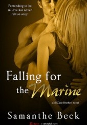 Okładka książki Falling for the Marine Samanthe Beck