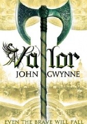 Okładka książki Valor John Gwynne