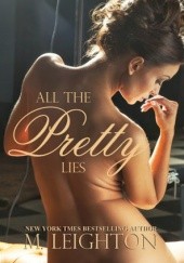 Okładka książki All the Pretty Lies M. Leighton