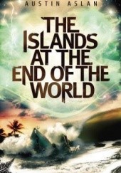 Okładka książki The Islands at the End of the World Austin Aslan