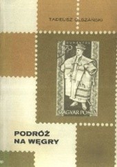 Okładka książki Podróż na Węgry Tadeusz Olszański