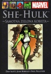 Okładka książki She-Hulk: Samotna Zielona Kobieta Juan Bobillo, Paul Pelletier, Dan Slott