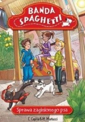 Okładka książki Banda Spaghetti. Sprawa zaginionego psa.
