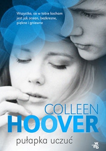 Okładka książki Pułapka uczuć Colleen Hoover