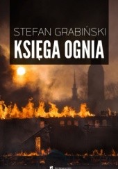 Okładka książki Księga ognia Stefan Grabiński