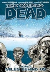 Okładka książki The Walking Dead  Vol.2 - Miles Behind Us Charlie Adlard, Robert Kirkman, Cliff Rathburn