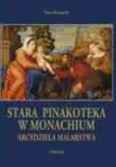 Okładka książki Stara Pinakoteka w Monachium Maria Sokołogorska