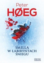 Okładka książki Smilla w labiryntach śniegu