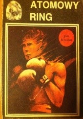 Okładka książki Atomowy ring Jan Kraśko