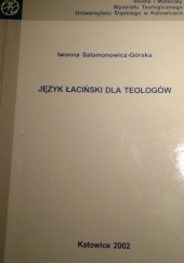 Okładka książki Język łaciński dla teologów Iwona Salamonowicz-Górska