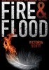 Fire &amp; Flood