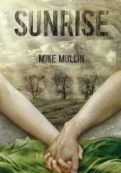 Okładka książki Sunrise Mike Mullin