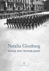 Okładka książki Nasze dni wczorajsze Natalia Ginzburg