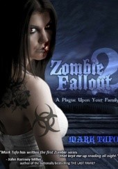 Okładka książki Zombie Fallout 2: A Plague Upon Your Family Mark Tufo