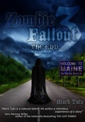 Okładka książki Zombie Fallout 3: The End Monique Happy, Mark Tufo, Zeilo Vogta